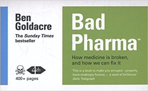 Bad Pharma Ben Goldacre biotech books - Edited